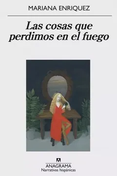 Las cosas que perdimos en el fuego book cover